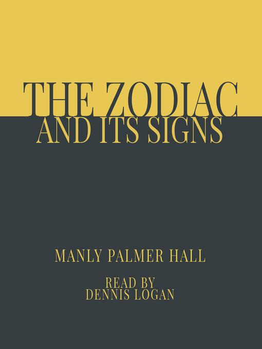 Title details for The Zodiac and Its Signs by Manly Palmer Hall - Available